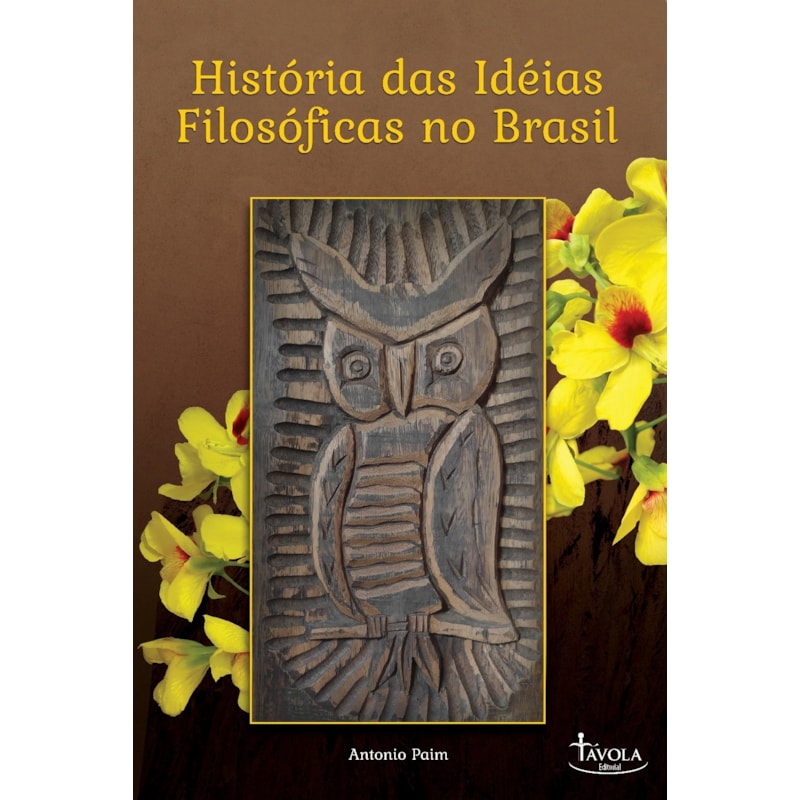 HISTÓRIAS DAS IDÉIAS FILOSÓFICAS NO BRASIL