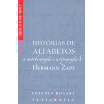 HISTORIAS DE ALFABETOS A AUTOBIOGRAFIA E A TIPOGRAFIA DE HERMANN ZAPF - 1