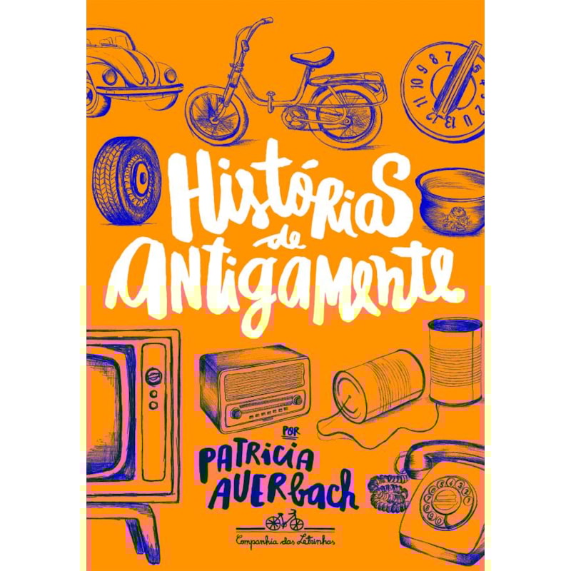 HISTÓRIAS DE ANTIGAMENTE