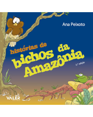 HISTÓRIAS DE BICHOS DA AMAZÔNIA