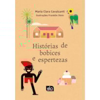 HISTÓRIAS DE BOBICES E ESPERTEZAS