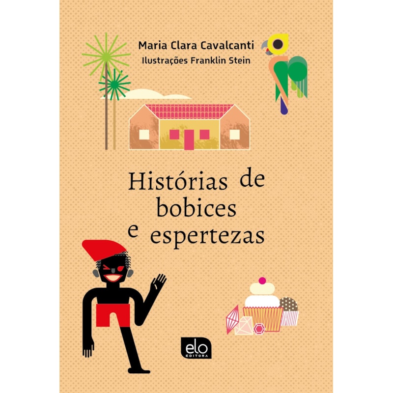 HISTÓRIAS DE BOBICES E ESPERTEZAS