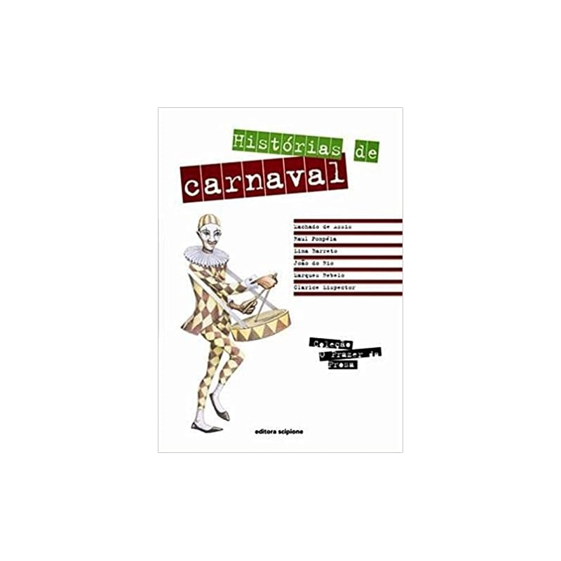HISTORIAS DE CARNAVAL - COL. O PRAZER DA PROSA - 1