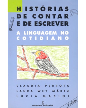 HISTÓRIAS DE CONTAR E DE ESCREVER - A LINGUAGEM NO COTIDIANO