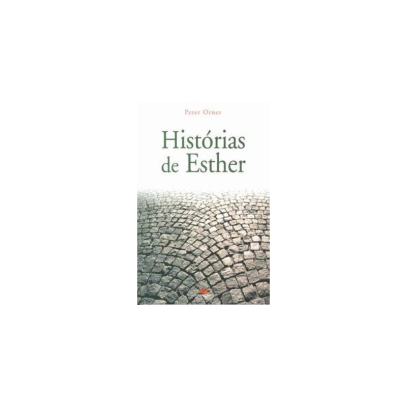 HISTÓRIAS DE ESTHER
