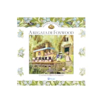 HISTÓRIAS DE FOXWOOD - A REGATA DE FOXWOOD