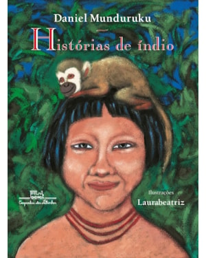 Histórias de índio (edição revista e atualizada)