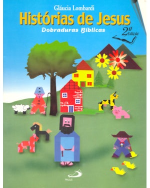 Histórias de Jesus: dobraduras bíblicas