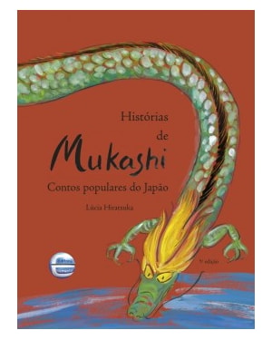 Histórias de Mukashi - Contos populares do Japão