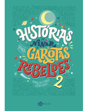 HISTÓRIAS DE NINAR PARA GAROTAS REBELDES - VOLUME 2