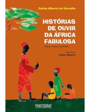 HISTÓRIAS DE OUVIR DA ÁFRICA FABULOSA