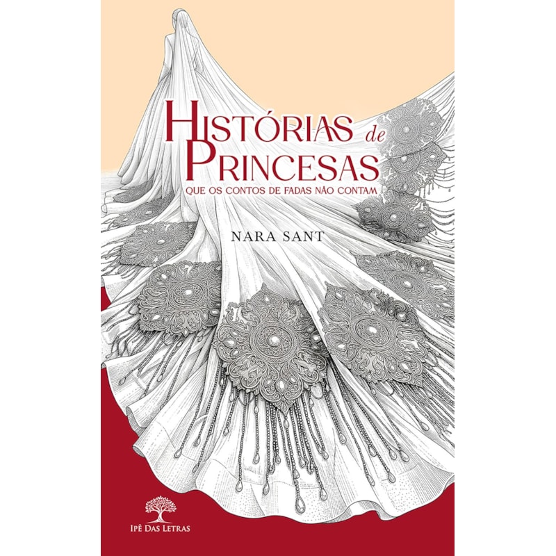 HISTÓRIAS DE PRINCESAS QUE OS CONTOS DE FADAS NÃO CONTAM