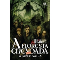 HISTÓRIAS DE SIDARKYS: A FLORESTA ENEVOADA