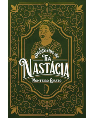 HISTÓRIAS DE TIA NASTÁCIA