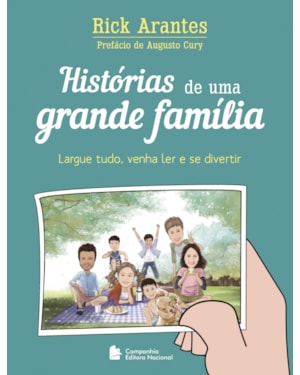 Histórias de uma grande família: largue tudo, venha ler e se divertir