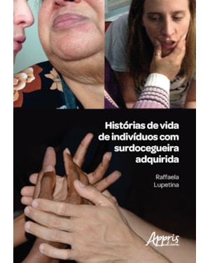HISTÓRIAS DE VIDA DE INDIVÍDUOS COM SURDOCEGUEIRA ADQUIRIDA