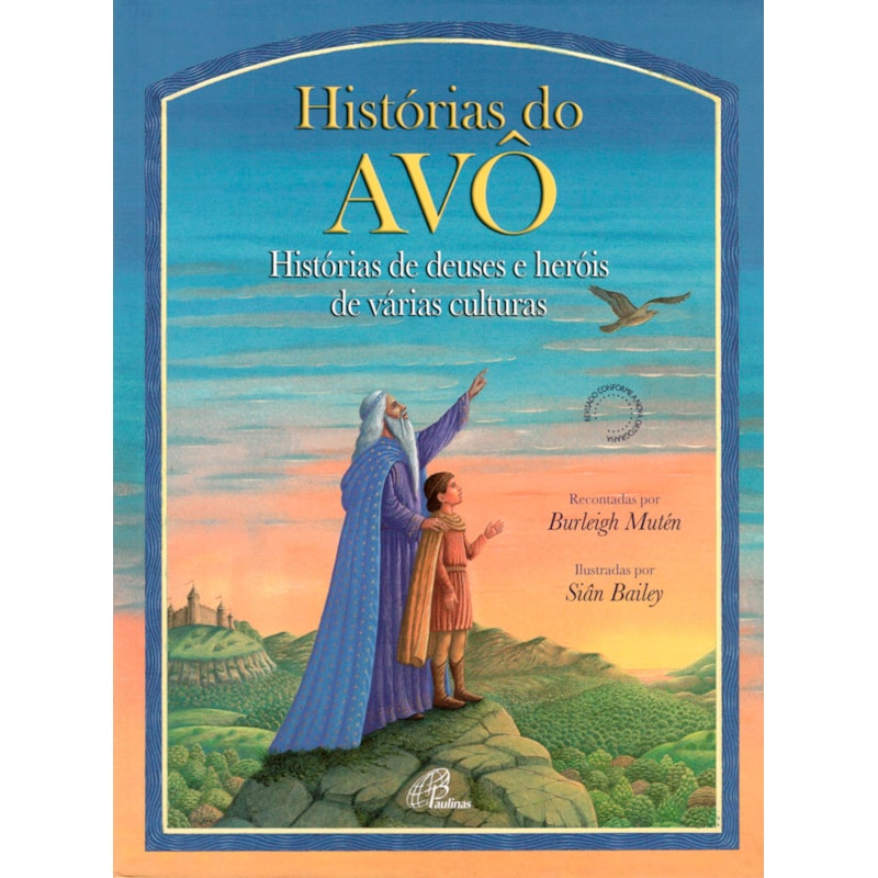 Histórias do avô: histórias de deuses e heróis de várias culturas