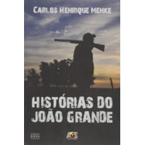 HISTORIAS DO JOAO GRANDE - 1