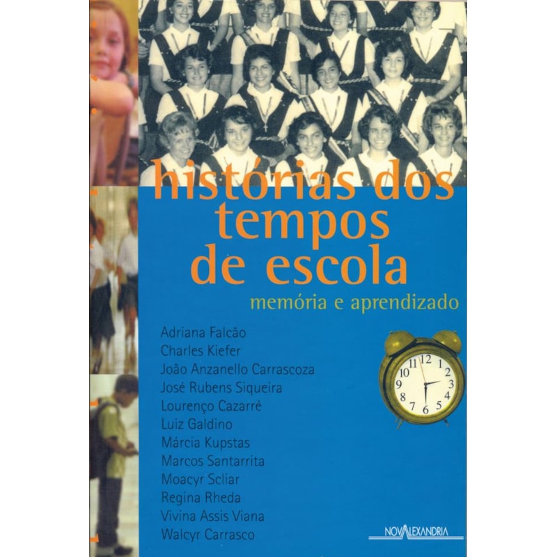 HISTÓRIAS DO TEMPO DE ESCOLA