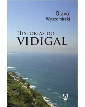 HISTÓRIAS DO VIDIGAL