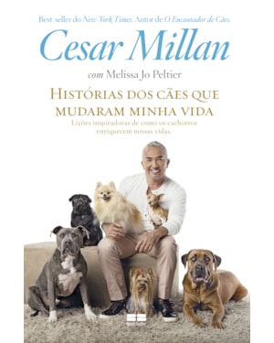 HISTÓRIAS DOS CÃES QUE MUDARAM MINHA VIDA