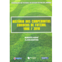 HISTORIAS DOS CAMPEONATOS CARIOCAS DE FUTEBOL - 1906 / 2010 - 1