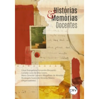 HISTÓRIAS E MEMÓRIAS DOCENTES