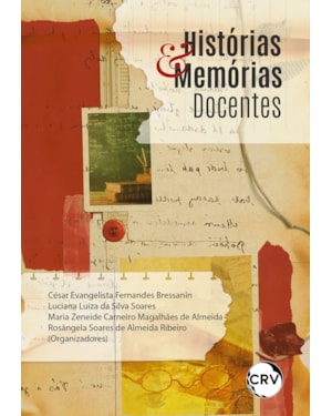 HISTÓRIAS E MEMÓRIAS DOCENTES