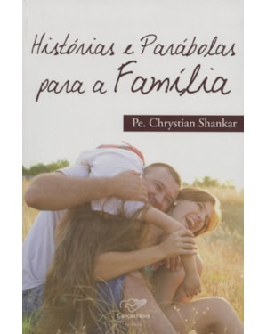 HISTORIAS E PARABOLAS PARA A FAMILIA