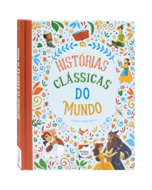 HISTÓRIAS ENCANTADAS: HISTÓRIAS CLÁSSICAS DO MUNDO