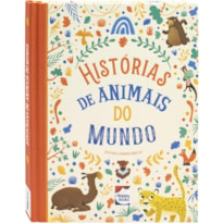 HISTÓRIAS ENCANTADAS: HISTÓRIAS DE ANIMAIS DO MUNDO