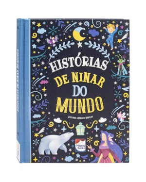 HISTÓRIAS ENCANTADAS: HISTÓRIAS DE NINAR DO MUNDO