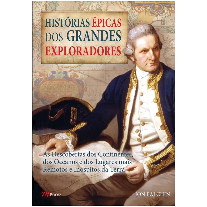 Histórias épicas dos grandes exploradores