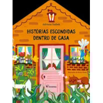 HISTÓRIAS ESCONDIDAS DENTRO DE CASA HISTÓRIAS ESCONDIDAS DENTRO DE CASA