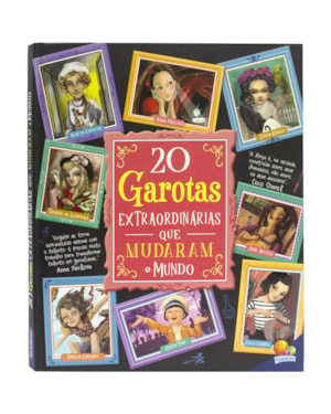 HISTÓRIAS EXTRAORDINÁRIAS: 20 GAROTAS EXTRAORDINÁRIAS QUE MUDARAM O MUNDO