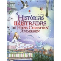 HISTÓRIAS ILUSTRADAS DE HANS CHRISTIAN ANDERSEN