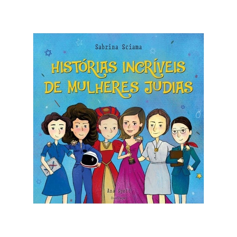 HISTÓRIAS INCRÍVEIS DE MULHERES JUDIAS
