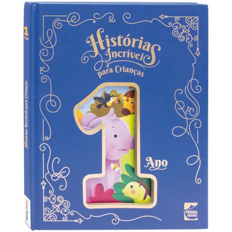 HISTÓRIAS INCRIVEIS PARA CRIANÇAS: 1 ANO