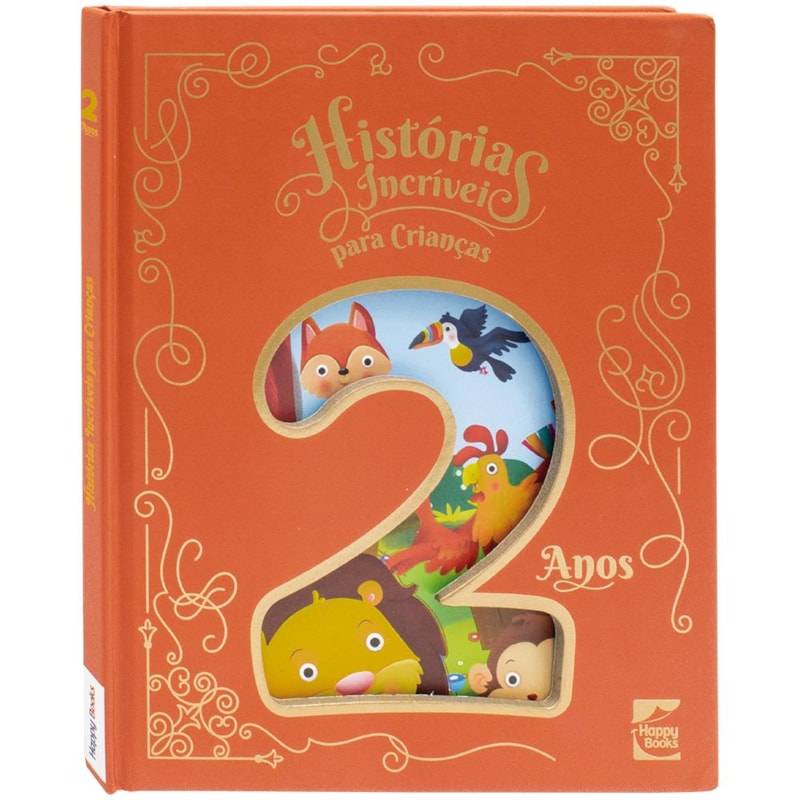 HISTÓRIAS INCRIVEIS PARA CRIANÇAS: 2 ANOS
