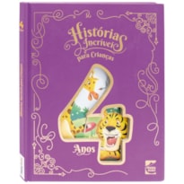 HISTÓRIAS INCRIVEIS PARA CRIANÇAS: 4 ANOS