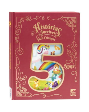 Histórias Incríveis para Crianças: 5 anos