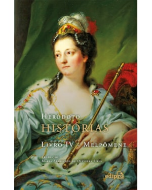 HISTÓRIAS: LIVRO IV - MELPÔMENE