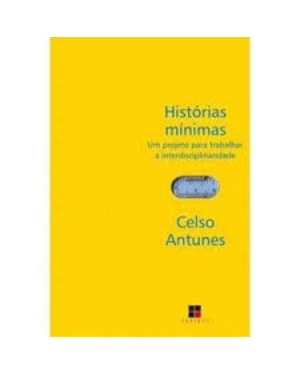 HISTORIAS MINIMAS - UM PROJETO PARA TRABALHAR A INTERDISCIPLINARIDADE