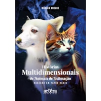 HISTÓRIAS MULTIDIMENSIONAIS DE ANIMAIS DE ESTIMAÇÃO