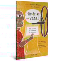 HISTÓRIAS NO VARAL: TRÊS CORDÉIS DE ROMANCE E AVENTURA
