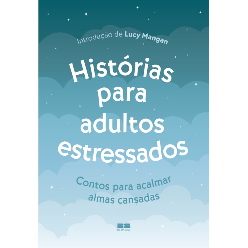 HISTÓRIAS PARA ADULTOS ESTRESSADOS
