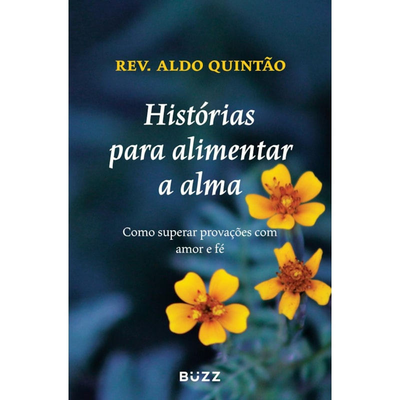 HISTÓRIAS PARA ALIMENTAR A ALMA
