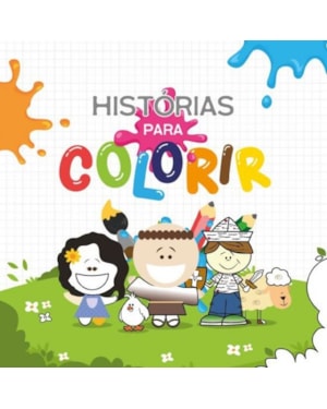HISTÓRIAS PARA COLORIR
