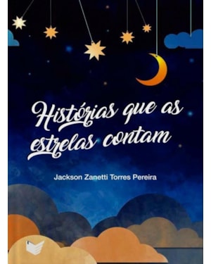 HISTÓRIAS QUE AS ESTRELAS CONTAM