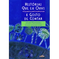 HISTÓRIAS QUE EU OUVI E GOSTO DE CONTAR